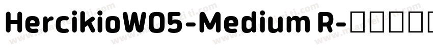 HercikioW05-Medium R字体转换